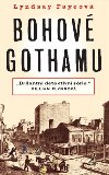 Bohov Gothamu - Lyndsay Fayeov