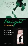 Maigretova gangstersk partie, Maigret a blzniv staenka - Simenon Georges
