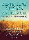 Zeptejte se George Andersona - Co ns mohou due nauit o ivot - Anderson George, Barone Andrew