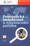 Energetick bezpenost a mezinrodn politika - Vesel Zdenk