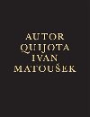 Autor Quijota - Ivan Matouek; Ivan Matouek