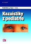 Kazuistiky z pediatrie - Kvta Blhov; Filip Fencl