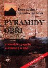 Pyramidy, obi a zanikl vyspl civilizace u ns - Jaroslav Rika,de Rosa Sar