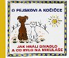O pejskovi a kočičce - Jak hráli divadlo a co bylo na Mikuláše - Josef Čapek