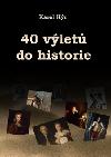 40 VLET DO HISTORIE - Karel Kr