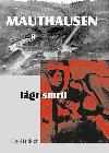 Mauthausen lgr smrti - Karel Littloch