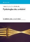 Fyziologie oka a vidn - Svatopluk Synek; rka Skorkovsk
