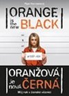 Oranžová je nová černá - Můj rok v ženské věznici - Piper Kerman