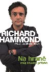 Na hran - mj ivotn pbh - Richard Hammond