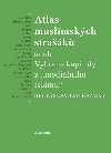 Atlas muslimskch strak - Bronislav Ostansk