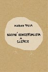 Naivn konceptualista a slepice - Marian Palla