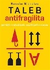 Antifragilita - Jak tit z nejistoty - Nassim Nicholas Taleb