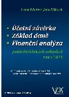 Účetní závěrka - Základ daně - Finanční analýza - Ivana Pilařová,Jana Pilátová