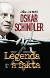 Oskar Schindler - Legenda a fakta - Jitka Gruntová