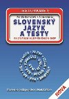 SLOVENSK JAZYK A TESTY NA PRIJMACIE SKکKY NA STREDN KOLY - Renta Somorov; Anna Kroit