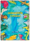 Dinosaurům v patách - Markéta Vítková