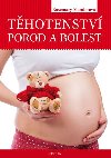 Thotenstv, porod a bolest - Rosemary Manderov