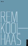Rem Koolhaas: Texty - Jana Tich