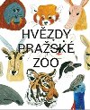 Hvzdy prask zoo - Ji Ddeek,Emma Pechkov