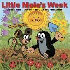 Little Mole´s Week - Michal Černík, Zdeněk Miler, Kateřina Miler
