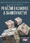 Penn ekonomie a bankovnictv - Zbynk Revenda, Martin Mandel, Jan Kodera, Petr Muslek, Petr Dvok