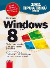 1001 tip a trik pro Microsoft Windows 8 - Ondej Bitto