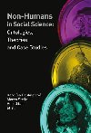Non-humans in Social Science II - Karolna Pauknerov,Marco Stella,Petr Gibas,kol.