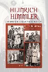 Heinrich Himmler - Soukrom korespondence masovho vraha (1927-1945) - Katrin Himmlerov