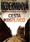 Cesta kostlivc - Val McDermidov