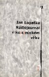 Radiojournal v ko(s)mickm vku - Jan Lopatka
