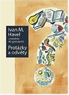 Protzky a odvty - Ivan M. Havel,kol.