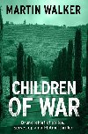 Children of War (A Bruno Courreges Investigation) - Martin Walker