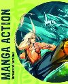 MANGA ACTION HEROES AND HEROINES - 