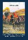 Napoleonovi jezdci - Jií Kovaík