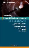 Screening kolorektlnho karcinomu - Bohumil Seifert; Norbert Krl; tpn Mjek