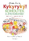 Kykyryký 2: Kohoutek a jeho kamarádi - Michal Černík