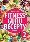 Fitness Guru Recepty 2 - Zdravie chut - Miroslav Kelij; Dominika Straiftkov