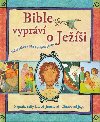 Bible vyprv o Jei - Sally Lloyd-Jonesov