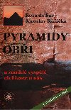 Pyramidy, obi a zanikl vyspl civilizace u ns - Rosa de Sar, Jaroslav Rika