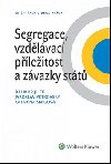 Segregace, vzdlvac pleitost a zvazky stt - Dalibor Jlek; Jaroslav Vtrovsk; Katarna migov