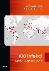 100 infekc (epidemiologie pro praxi) - Dana Gpfertov; Petr Pazdiora