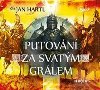 Putování za Svatým Grálem - CD - Jiří Pelán, Jan Hartl