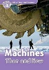 Oxford Read and Discover Machines Then and Now - H. Geatches