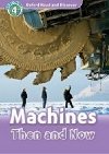 Oxford Read and Discover Machines Then and Now + Audio CD Pack - H. Geatches