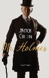 Mr. Holmes - Mitch Cullin
