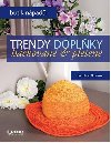 Trendy doplky hkovan a pleten - Butik npad - Jaroslava Dovcov