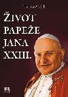 ivot papee Jana XXIII. - Thomas Cahill