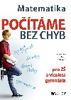 Matematika potme bez chyb pro Z a vcelet gymnzia - Jaroslav Eisler; Duan Kotyra; Alica Sivoov