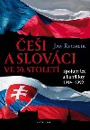 ei a Slovci ve 20. stolet - Jan Rychlk
