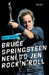 Bruce Springsteen - Nen to jen rocknroll - Marc Dolan